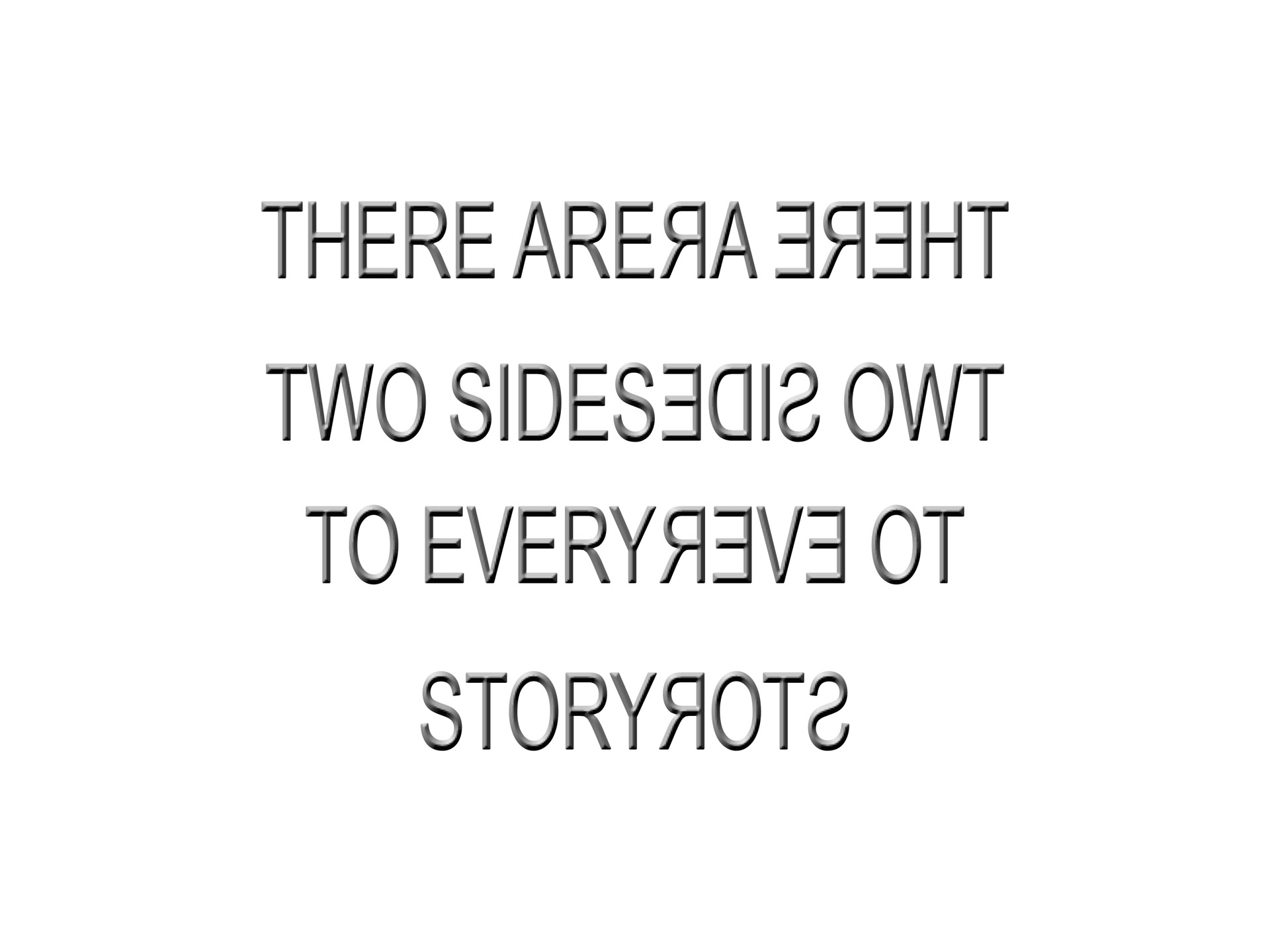Two Sides Every Story