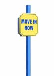 Move In Now Sign