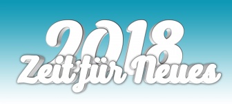 2018 - Time For New Things