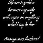 Anonymous husband on silence