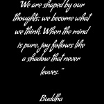 Buddha On Shaped By Thoughts