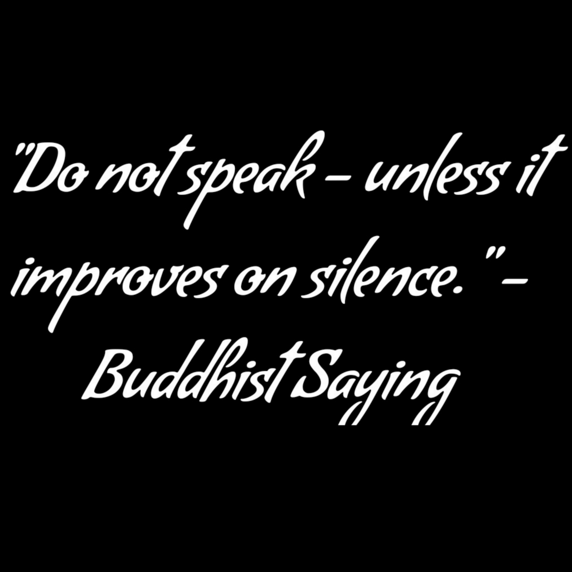 Spreek geen boeddhistisch gezegde