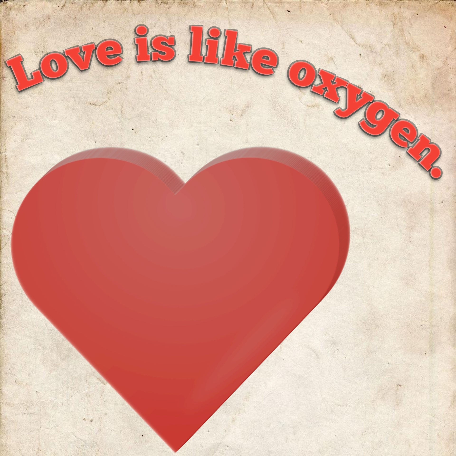 Liefde is als zuurstof