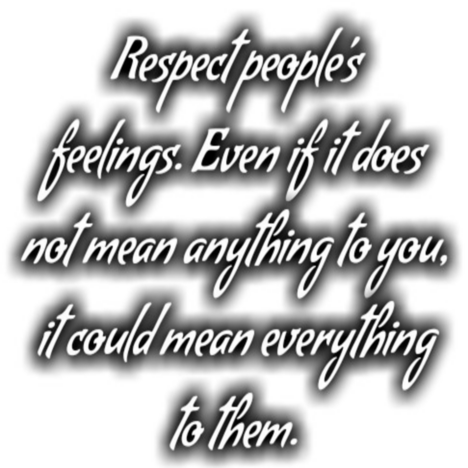 De gevoelens van mensen respecteren