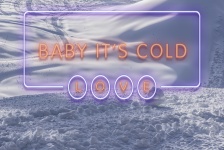 Baby Its Cold Outside Greeting