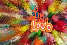 Live out Loud Quote