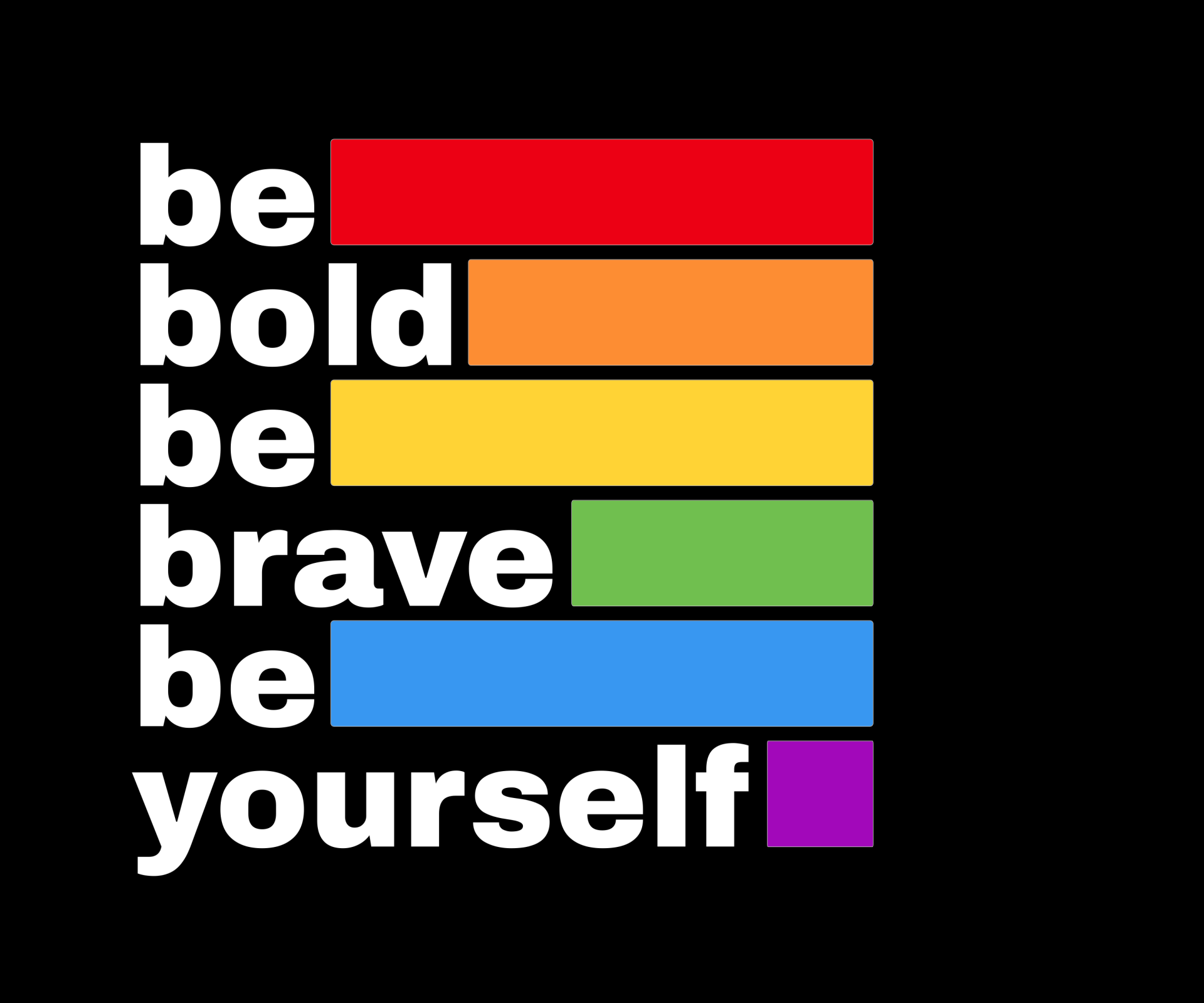 Be Bold LGBT Pride Slogan Free Stock Photo - Public Domain Pictures